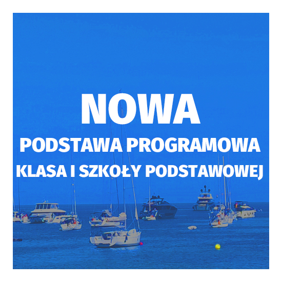 NPP1 Beata Rechnio-Kołodziej NOWA PODSTAWA PROGRAMOWA - KLASA I SZKOŁY PODSTAWOWEJ